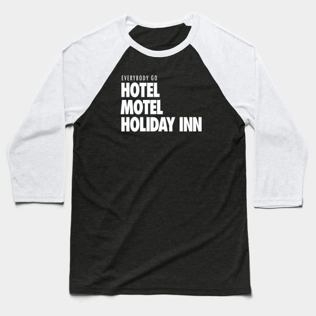 Hotel, Motel, Holiday Inn Baseball T-Shirt by Wright Art